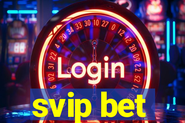 svip bet